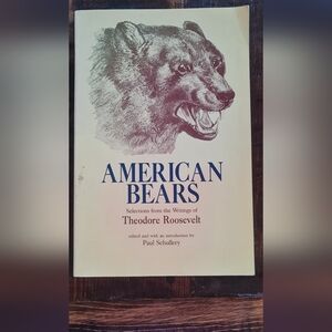 American Bears Book by Theodore Roosevelt Vintage Collectible 1983